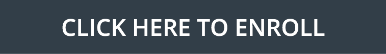 Click HERE to ENROLL