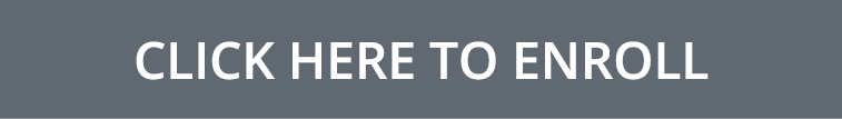 Click HERE to ENROLL